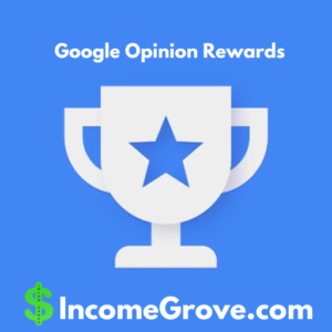 Google Opinion Rewards