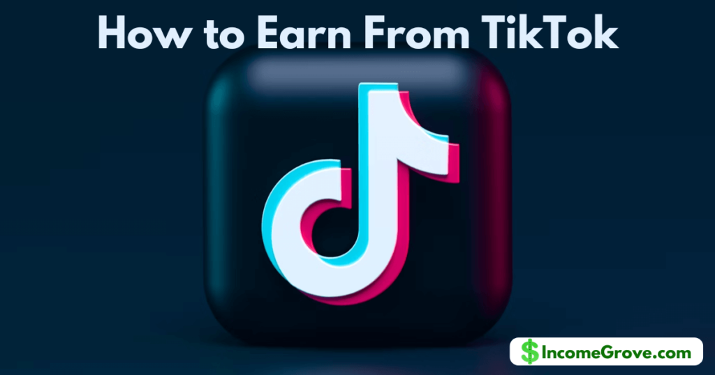 How to Make Money on TikTok