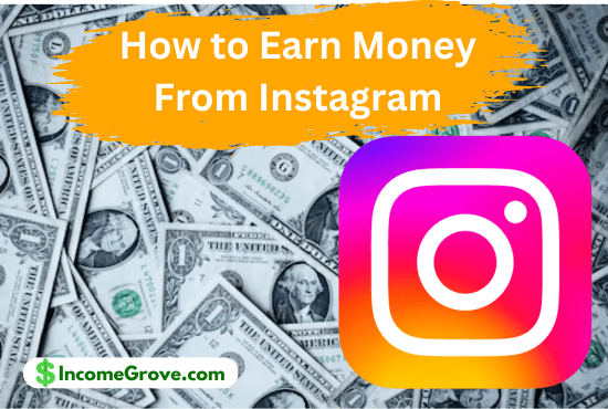 How to Earn Money From Instagram