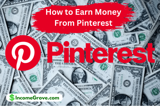 How to Earn Money From Pinterest