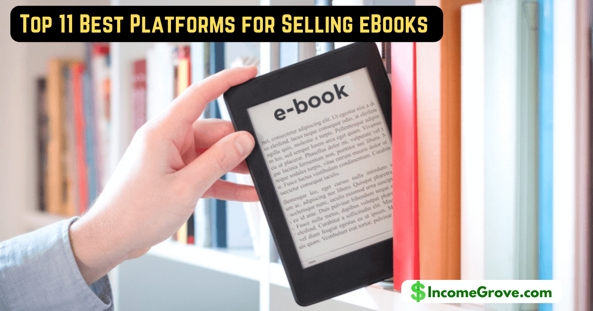 Top 11 Best Platforms for Selling eBooks