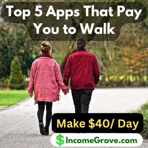 Top 5 Apps That Pay You to Walk