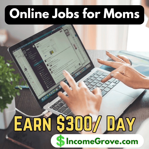 Top 5 Online Jobs for Moms Without Investment